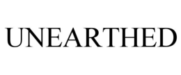 UNEARTHED trademark