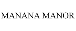 MANANA MANOR trademark