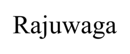 RAJUWAGA trademark