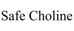 SAFE CHOLINE trademark