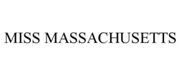 MISS MASSACHUSETTS trademark