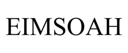 EIMSOAH trademark