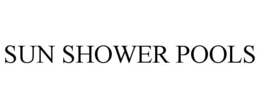 SUN SHOWER POOLS trademark