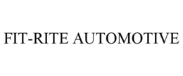 FIT-RITE AUTOMOTIVE trademark