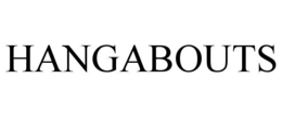 HANGABOUTS trademark