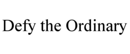 DEFY THE ORDINARY trademark