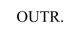 OUTR trademark