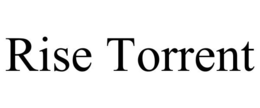 RISE TORRENT trademark