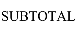 SUBTOTAL trademark
