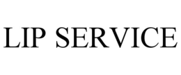 LIP SERVICE trademark