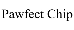 PAWFECT CHIP trademark