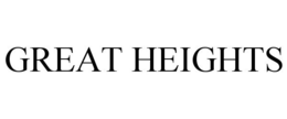 GREAT HEIGHTS trademark