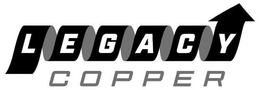 LEGACY COPPER trademark