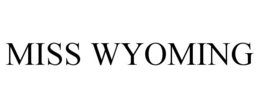 MISS WYOMING trademark