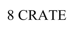 8 CRATE trademark