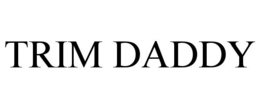 TRIM DADDY trademark