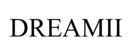 DREAMII trademark