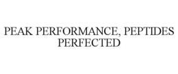 PEAK PERFORMANCE, PEPTIDES PERFECTED trademark
