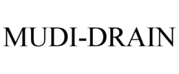 MUDI-DRAIN trademark