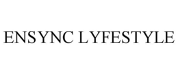 ENSYNC LYFESTYLE trademark