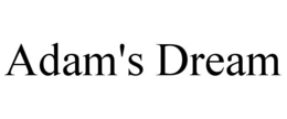 ADAM'S DREAM trademark
