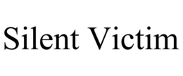 SILENT VICTIM trademark