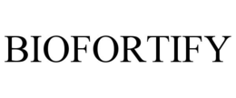 BIOFORTIFY trademark