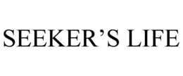 SEEKER'S LIFE trademark