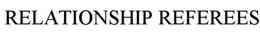 RELATIONSHIP REFEREES trademark