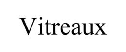 VITREAUX trademark