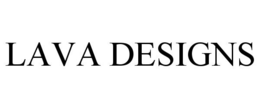 LAVA DESIGNS trademark