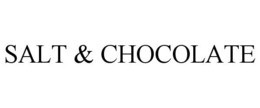 SALT & CHOCOLATE trademark
