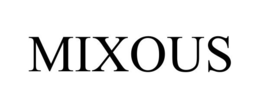 MIXOUS trademark