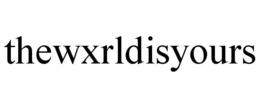 THEWXRLDISYOURS trademark