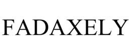 FADAXELY trademark