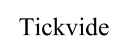 TICKVIDE trademark