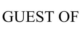 GUEST OF trademark