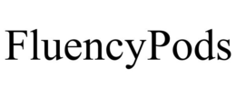 FLUENCYPODS trademark