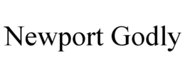 NEWPORT GODLY trademark