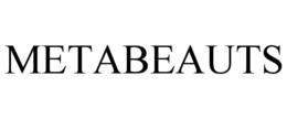 METABEAUTS trademark