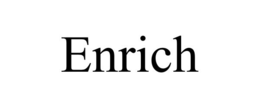 ENRICH trademark