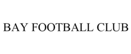 BAY FOOTBALL CLUB trademark