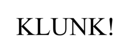 KLUNK! trademark