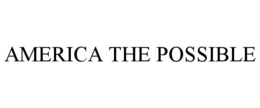 AMERICA THE POSSIBLE trademark