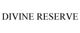 DIVINE RESERVE trademark
