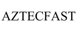 AZTECFAST trademark