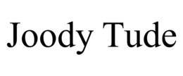 JOODY TUDE trademark
