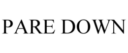 PARE DOWN trademark