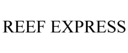 REEF EXPRESS trademark