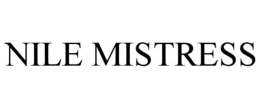 NILE MISTRESS trademark